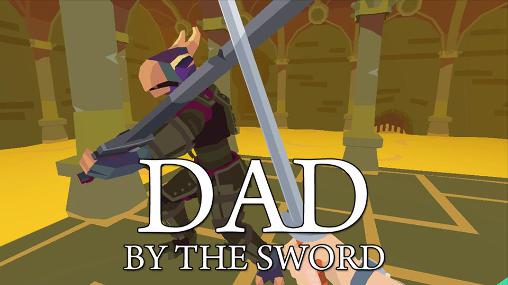 Dad by the sword постер приложения