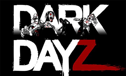 Dark dayz: Prologue постер приложения