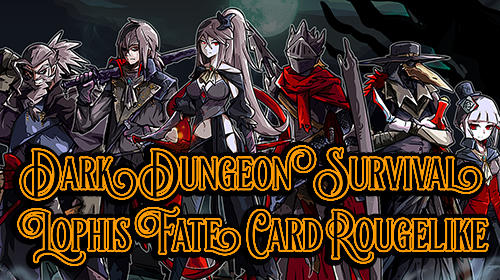 Dark dungeon survival: The call of Lophis. Fate card rougelike постер приложения