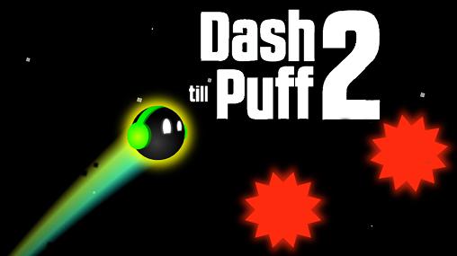 Dash till puff 2 постер приложения