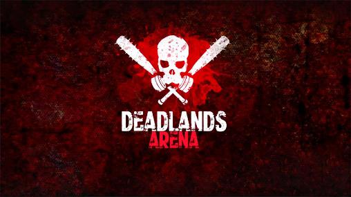 Deadlands arena постер приложения