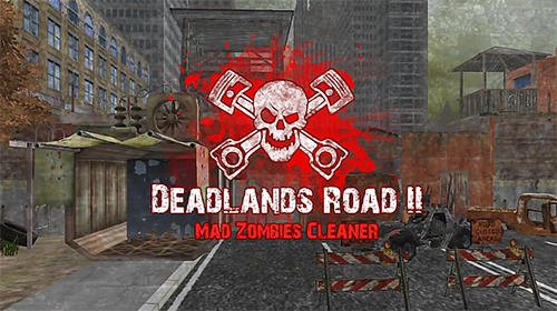 Deadlands road 2: Mad zombies cleaner постер приложения